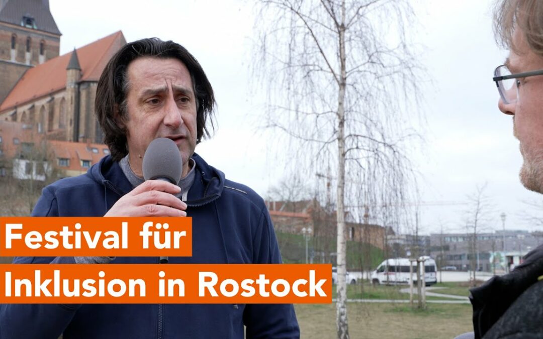 Festival für Inklusion und Entstigmatisierung in Rostock