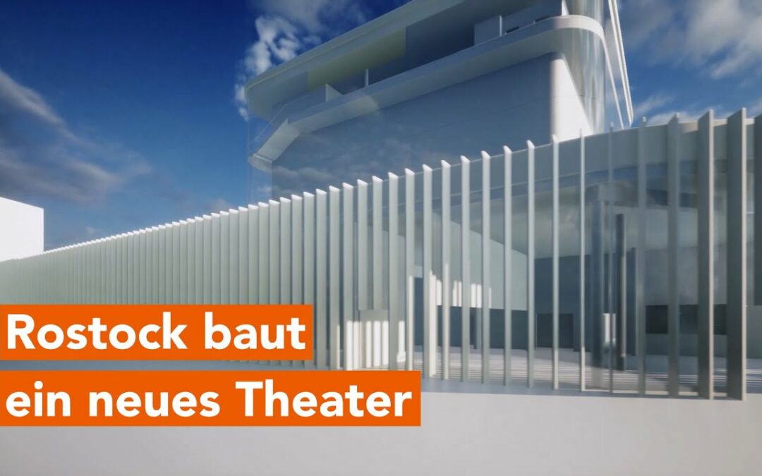 Rostock baut ein neues Volkstheater