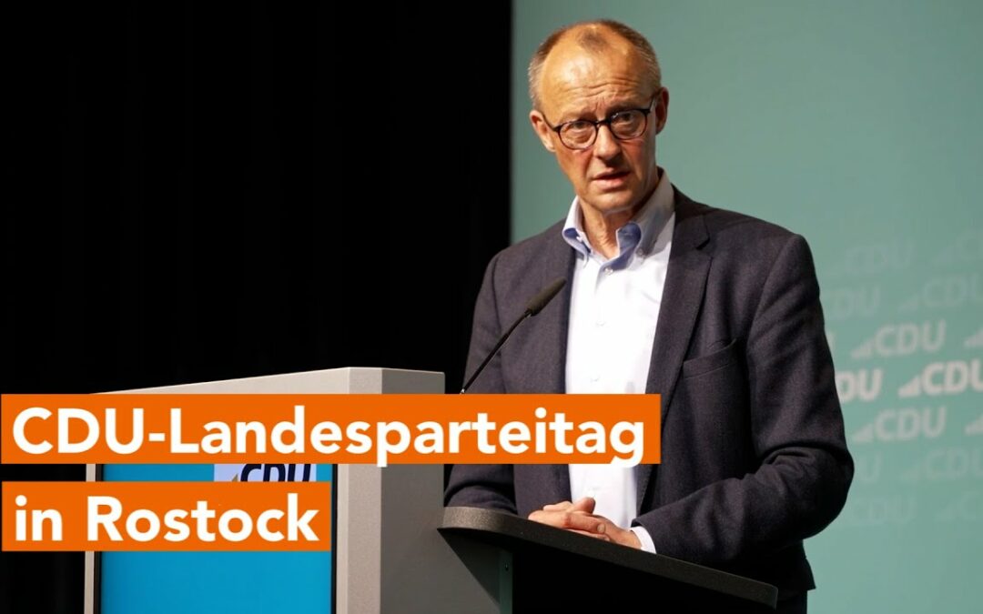 Mit neuem Vorsitzenden und Generalsekretär im Angriffsmodus – CDU-Landesparteitag in Rostock